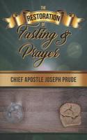 Restoration of Fasting and Prayer
