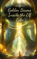 Golden Beams Inside the Elf Lobe