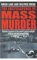 The Encyclopedia of Mass Murder