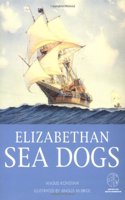 Elizabethan Sea Dogs: With visitor information (Trade Editions): 70