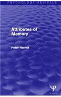 Attributes of Memory (Psychology Revivals)