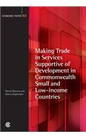 Making Trade in Services Supportive of Development in Commonwealth Small and Low-income Countries