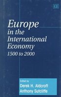 Europe in the International Economy 1500 to 2000