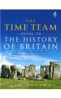 The Time Team Guide to the History of Britain