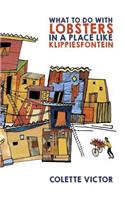 What to Do with Lobsters in a Place Like Klippisfontein