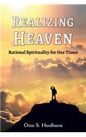 Realizing Heaven - Rational Spirituality for Our Times