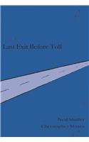 Last Exit Before Toll