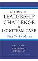 Meeting the Leadership Challenge in Long-Term Care