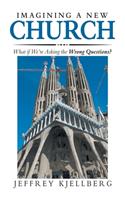 Imagining a New Church