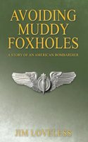 Avoiding Muddy Foxholes