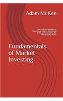 Fundamentals of Market Investing