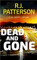 Dead and Gone: (A Cal Murphy Thriller)