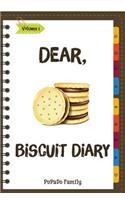 Dear, Biscuit Diary