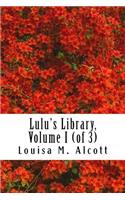 Lulu's Library, Volume I (of 3)