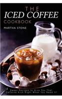 The Iced Coffee Cookbook