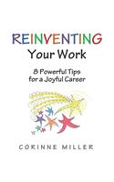 Reinventing Your Work