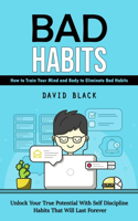Bad Habits