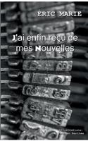 J'ai enfin reçu de mes nouvelles