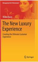 New Luxury Experience