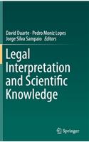 Legal Interpretation and Scientific Knowledge