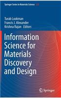 Information Science for Materials Discovery and Design