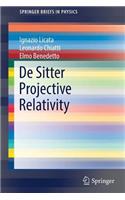 De Sitter Projective Relativity