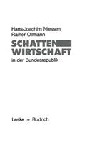 Schattenwirtschaft in Der Bundesrepublik: Eine Empirische Bestandsaufnahme Der Sozialen Und Räumlichen Verteilung Schattenwirtschaftlicher Aktivitäten