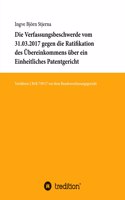 Verfassungsbeschwerde vom 31.03.2017 gegen die Ratifikation des Übereinkommens über ein Einheitliches Patentgericht: Verfahren 2 BvR 739/17 vor dem Bundesverfassungsgericht