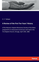 Review of the First Ten Years' History