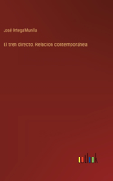 tren directo, Relacion contemporánea