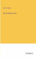Life of Bishop Croes