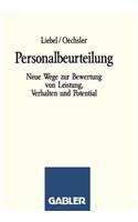 Personalbeurteilung: Neue Wege zur Bewertung von Leistung, Verhalten und Potential(German)