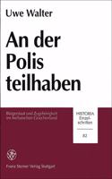 Der Polis Teilhaben: Burgerstaat Und Zugehorigkeit Im Archaischen Griechenland