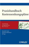 Praxishandbuch Kostensenkungsplane - Umsetzung, Erfolgsfaktoren, Best Practice
