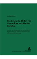 Das «Gesetz» Bei Philon Von Alexandrien Und Flavius Josephus