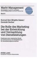 Rolle des Marketing bei der Entwicklung und Vermarktung von Dienstleistungen