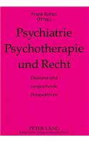 Psychiatrie, Psychotherapie Und Recht