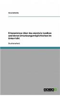 Erkenntnisse über das mentale Lexikon und deren Umsetzungsmöglichkeiten im Unterricht