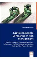 Captive Insurance Companies in Risk Management