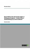Das Problem der Literarisierungen in Wolfgang Koeppens Jakob Littners Aufzeichnung aus einem Erdloch