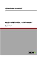 Mergers und Acquisitions. Auswirkungen auf die IT