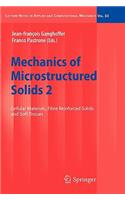 Mechanics of Microstructured Solids 2