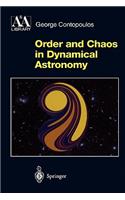 Order and Chaos in Dynamical Astronomy