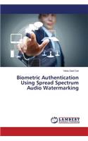 Biometric Authentication Using Spread Spectrum Audio Watermarking