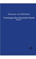 Vorlesungen über theoretische Physik: Band I