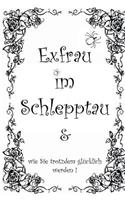 Exfrau im Schlepptau: wie Sie trotzdem glücklich werden!