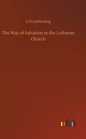 The Way of Salvation in the Lutheran Church