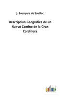 Descripcion Geografica de un Nuevo Camino de la Gran Cordillera