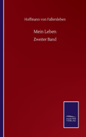 Mein Leben: Zweiter Band