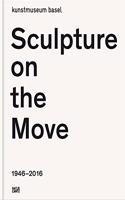Sculpture on the Move 1946–2016 (German Edition)